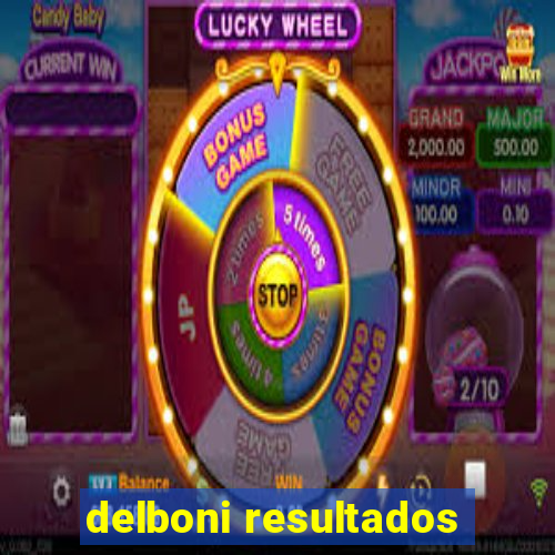 delboni resultados